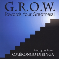 Omekongo Dibinga : Grow Towards Your Greatness!