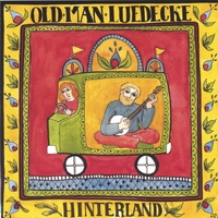 OLD MAN LUEDECKE: Hinterland