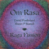 Om Rasa : Raga Fission