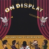 ON DISPLAY: Before The Curtain Call