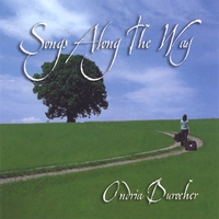 Ondria Durocher Witt : Songs Along the Way