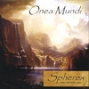 ONEA MUNDI: Spheres