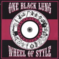 One Black Lung : Wheel of Style