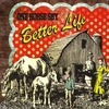 One Horse Shy: Better Life