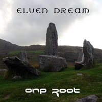 One Root : Elven Dream