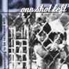 ONE SHOT LEFT: Something to be Reckoned With