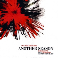 One Soul Fellowship  (OSF) : Another Season (Featuring Jason Moran, Scott Robinson))