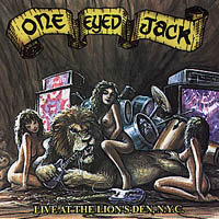 One-Eyed Jack : Live at the Lions Den, NYC