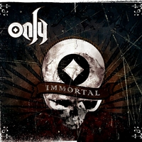 ONLY: Immortal