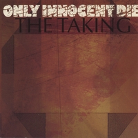 Only Innocent Die : The Taking