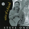 STEVE ONO: Voice of a Friend