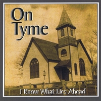 On Tyme : I Know What Lies Ahead