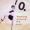 O.: Beating Around the Bush