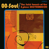 OO SOUL: Solid Sounds of the Eight Piece Brotherhood