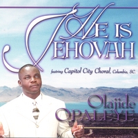 Olajide Opaleye : He is Jehovah