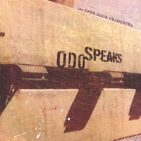 THE OPEN DOOR ORCHESTRA: Odo Speaks