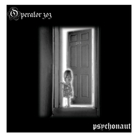 Operator 303 : Psychonaut