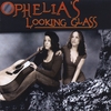 OPHELIA'S LOOKING GLASS: Ophelia's Looking Glass