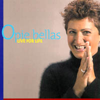 OPIE BELLAS: Live For Life