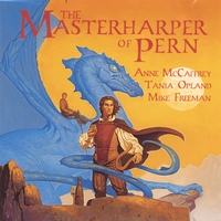 Anne McCaffrey, Tania Opland and Mike Freeman : The Masterharper of Pern