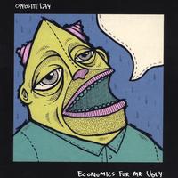 OPPOSITE DAY: Economics for Mr. Ugly