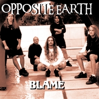 Opposite Earth : Blame [Digital E.P.]