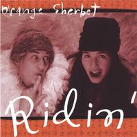 ORANGE SHERBET: Ridin'