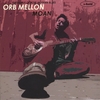 ORB MELLON: Moan