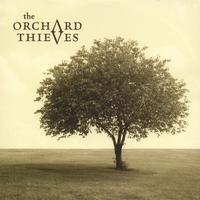 The Orchard Thieves : The Orchard Thieves