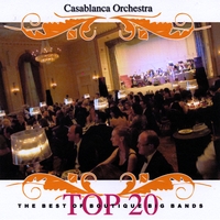 Top 20 (The Best of Boutique Big Bands) : Casablanca Orchestra