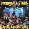 VARIOUS ARTISTS: Oregon ALL-STARS: Summer Sampler 2005