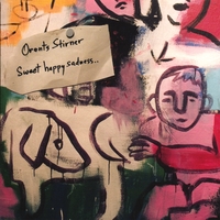 ORENTS STIRNER: Sweet Happy Sadness
