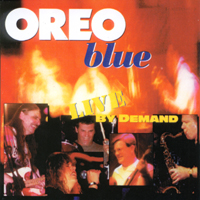 OREO BLUE: Live by Demand