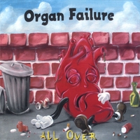 Organ Failure : All Over