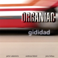 Organiac : Gididad