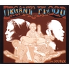 ORGANIC FLOOD: The Source