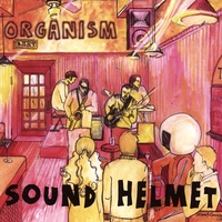 ORGANISM: Sound Helmet