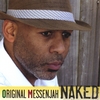 ORIGINAL MESSENJAH: Naked