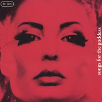 ORION: Songs for the Goddess
