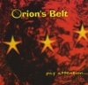 ORION'S BELT: Pay Attention...