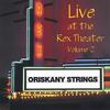 ORISKANY STRINGS: Live at the Rex Theater Vol. 2