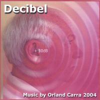 Orland Carra : Decibel