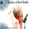 ORLANDO: The Best of Both Worlds