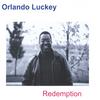 ORLANDO LUCKEY: Redemption