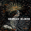 Orphan Bloom: Orphan Bloom