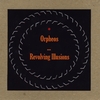 ORPHEOS: Revolving Illusions EP