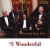 ORPHEUS JAZZ: 'S Wonderful