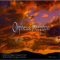Orpheus Pagan Chamber Choir: Orpheus: Inception