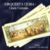 ORQUESTA CEIBA: Cinco Colones