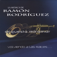 Orquesta Miramar : Volviendo a las Raices